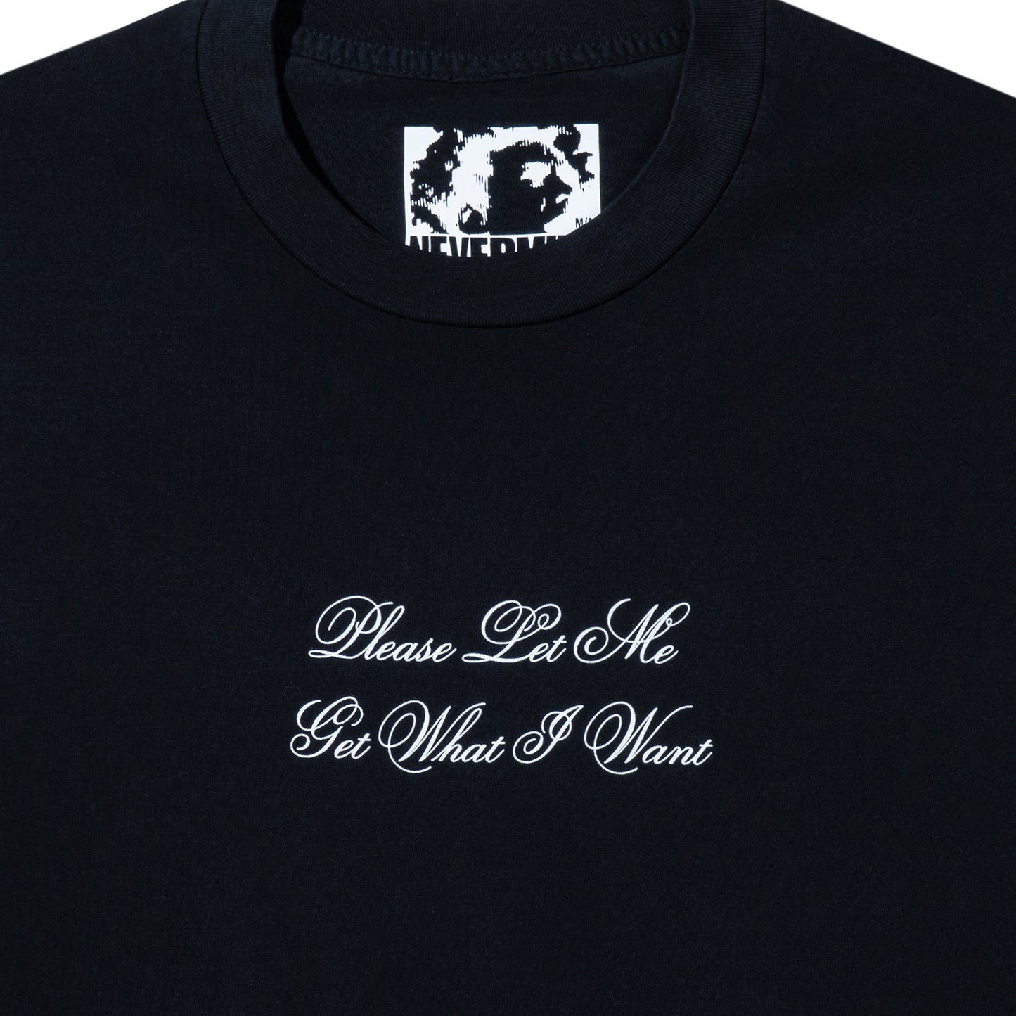 Let Me Get What I Want T-Shirt